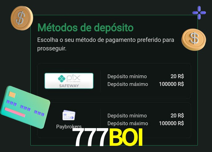 O cassino 777BOI oferece uma grande variedade de métodos de pagamento